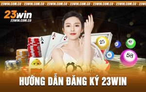 hướng dẫn đăng ký 23win